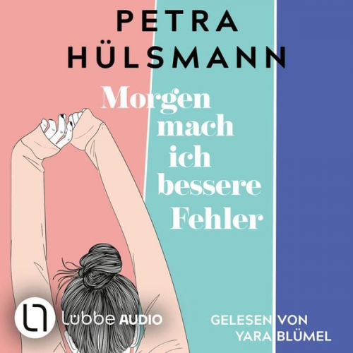 Petra Hülsmann - Morgen mach ich bessere Fehler