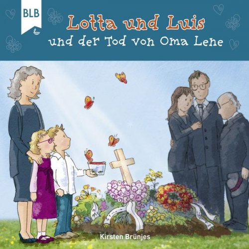 Kirsten Brünjes - Lotta und Luis und der Tod von Oma Lene