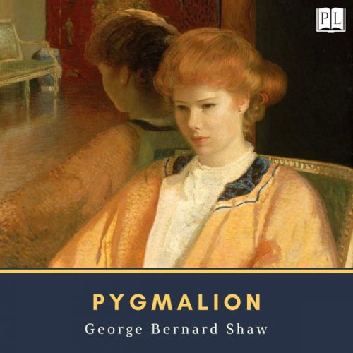 George Bernard Shaw - Pygmalion