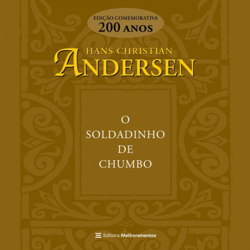 Hans Christian Andersen - O soldadinho de chumbo
