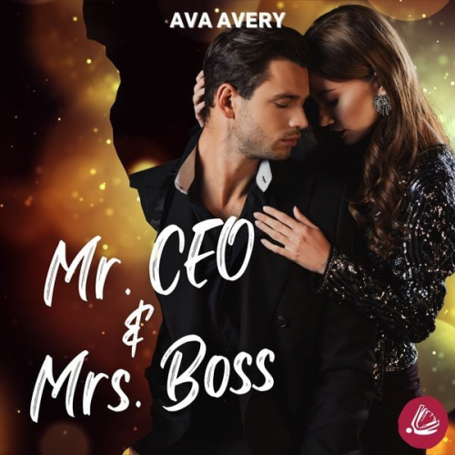 Ava Avery - Mr. CEO & Mrs. Boss