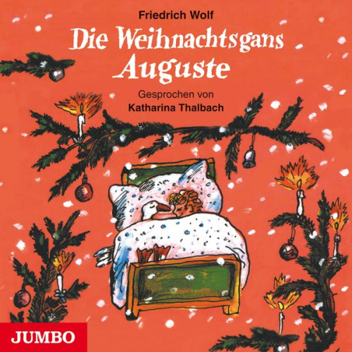 Friedrich Wolf - Die Weihnachtsgans Auguste