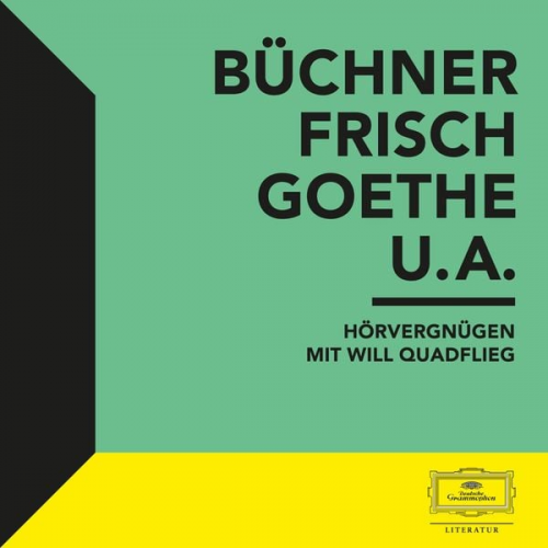 Johann Wolfgang von Goethe Georg Büchner William Shakespeare - Hörvergnügen mit Will Quadflieg