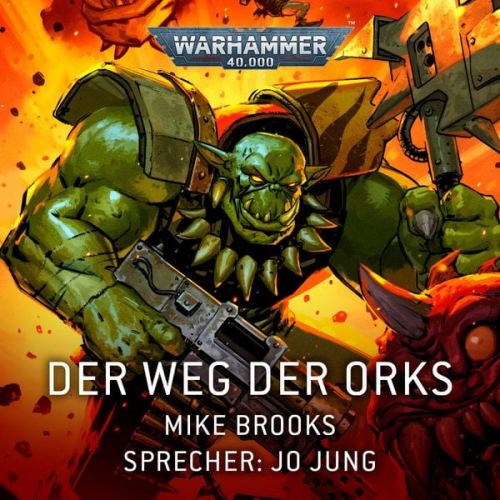 Mike Brooks - Warhammer 40.000: Der Weg der Orks