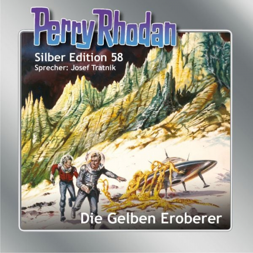 Clark Darlton Hans Kneifel William Voltz Ernst Vlcek - Perry Rhodan Silber Edition 58: Die Gelben Eroberer