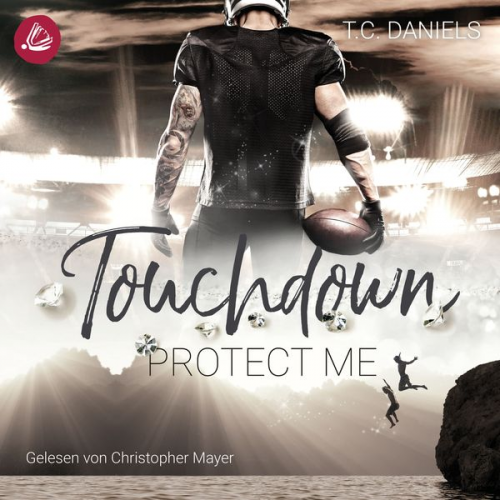 T.C. Daniels - Touchdown Protect Me