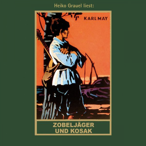 Karl May - Zobeljäger und Kosak