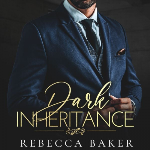 Rebecca Baker - Dark Inheritance