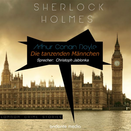 Arthur Conan Doyle - Sherlock Holmes - Die tanzenden Männchen