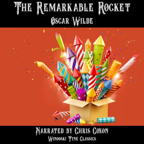 Oscar Wilde - The Remarkable Rocket