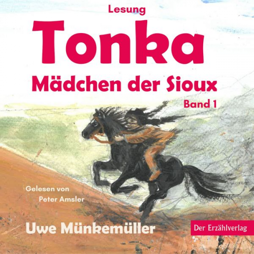 Uwe Münkemüller - Tonka. Mädchen der Sioux