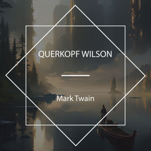 Mark Twain - Querkopf Wilson