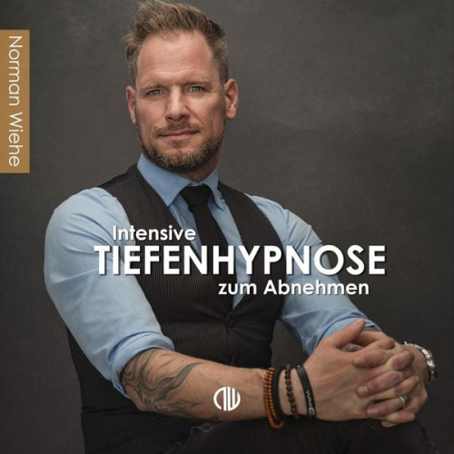 Norman Wiehe - Intensive Tiefenhypnose