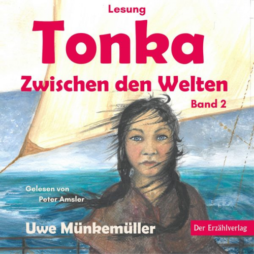 Uwe Münkemüller - Tonka. Zwischen den Welten