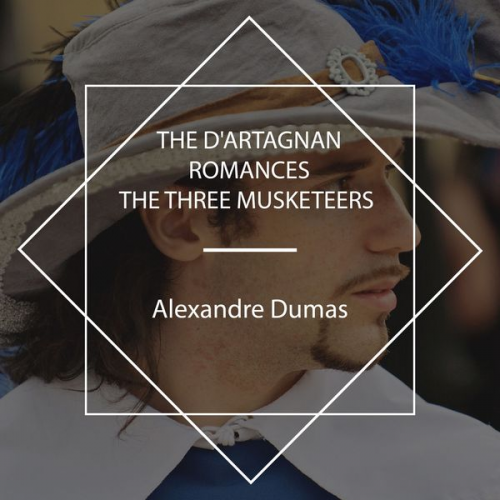 Alexandre Dumas - The d'Artagnan Romances