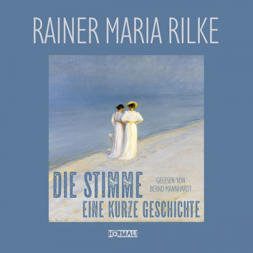 Rainer Maria Rilke - Die Stimme