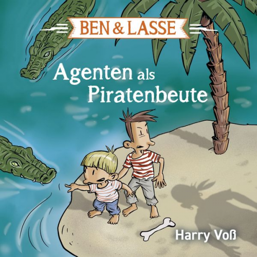 Harry Voss - Ben und Lasse - Agenten als Piratenbeute