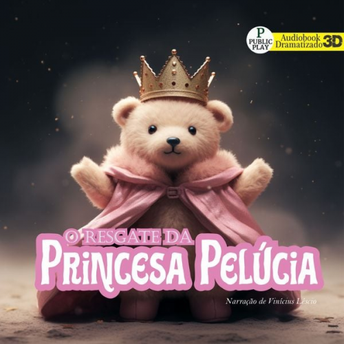 Vinícius Léscio - O Resgate da Princesa Pelúcia