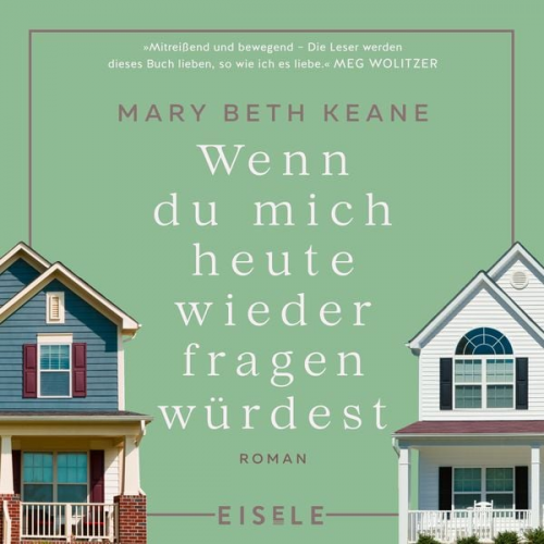 Mary Beth Keane - Wenn du mich heute wieder fragen würdest