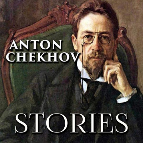 Anton Chekhov - Stories