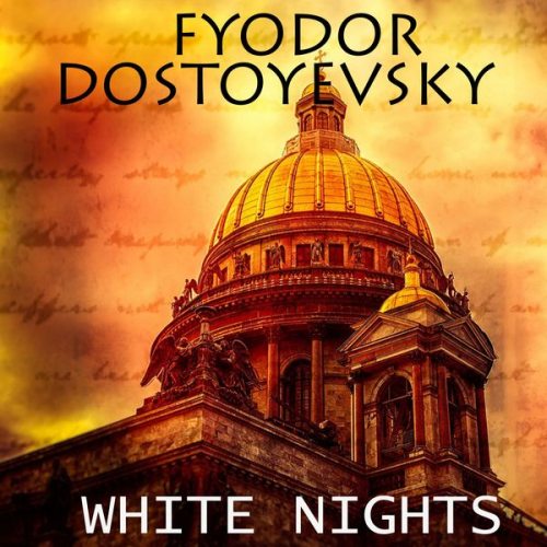 Fyodor Dostoyevsky - White Nights