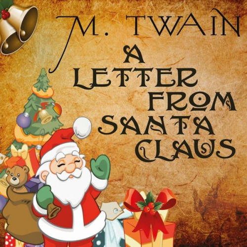 Mark Twain - A Letter from Santa Claus