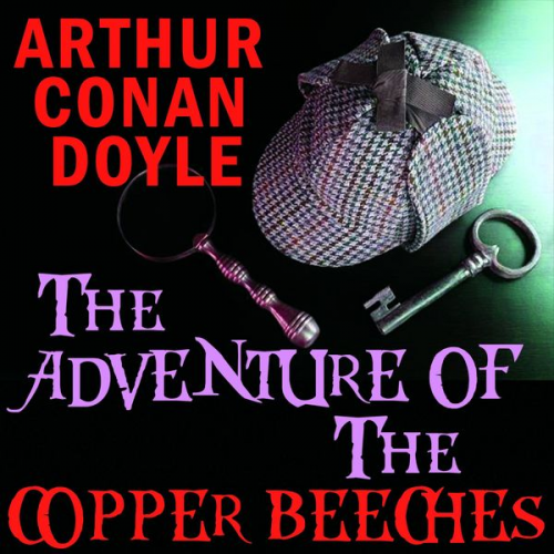 Arthur Conan Doyle - The Adventure of the Copper Beeches