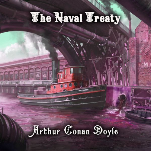 Arthur Conan Doyle - The Naval Treaty