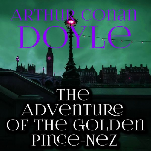 Arthur Conan Doyle - The Adventure of the Golden Pince-Nez