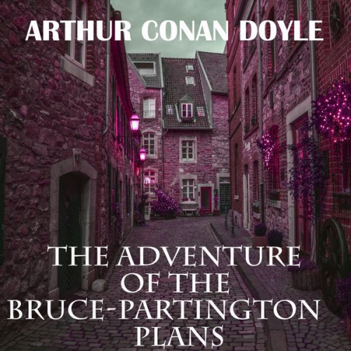 Arthur Conan Doyle - The Adventure of the Bruce-Partington Plans