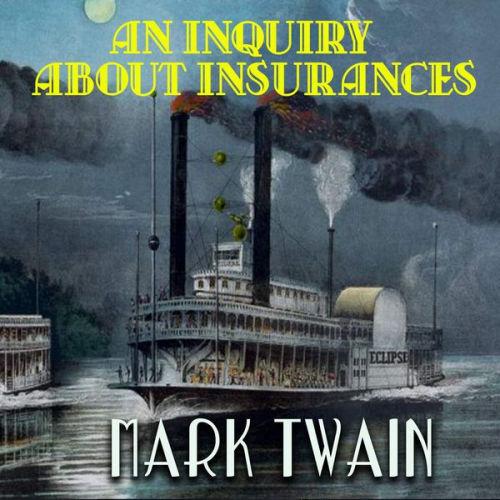 Mark Twain - An Inquiry about Insurances