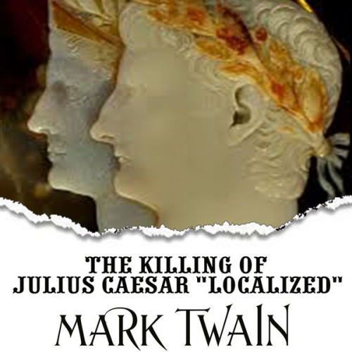 Mark Twain - The Killing of Julius Caesar Localized