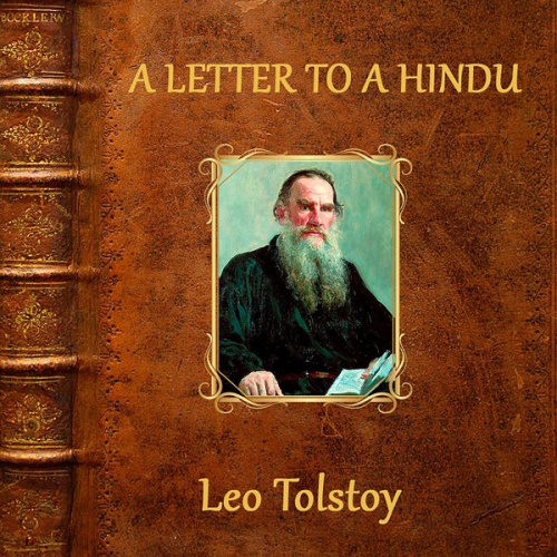 Leo Tolstoy - A Letter to a Hindu