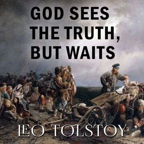 Leo Tolstoy - God Sees the Truth, But Waits