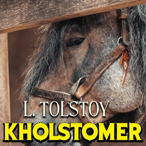 Leo Tolstoy - Kholstomer