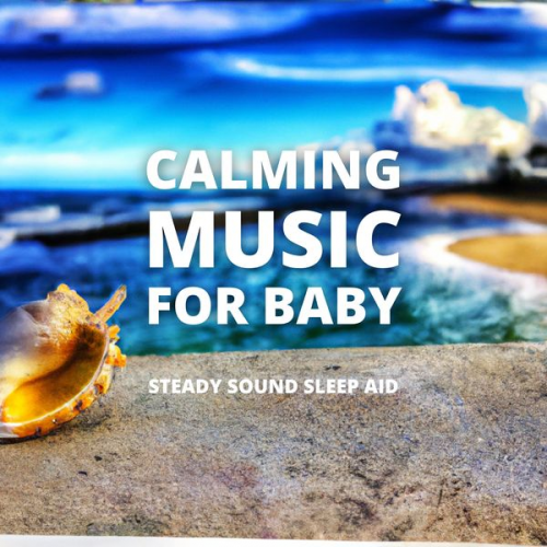 Calming Music For Baby - Calming Music For Baby