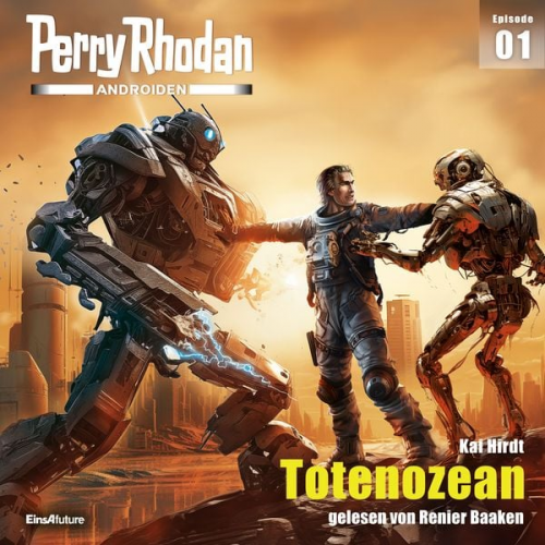 Kai Hirdt - Perry Rhodan Androiden 01: Totenozean