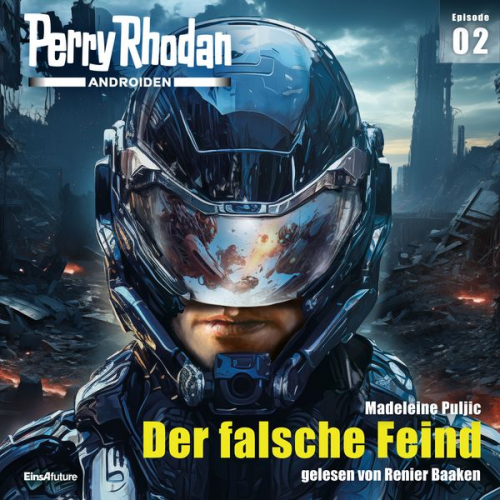 Madeleine Puljic - Perry Rhodan Androiden 02: Der falsche Feind