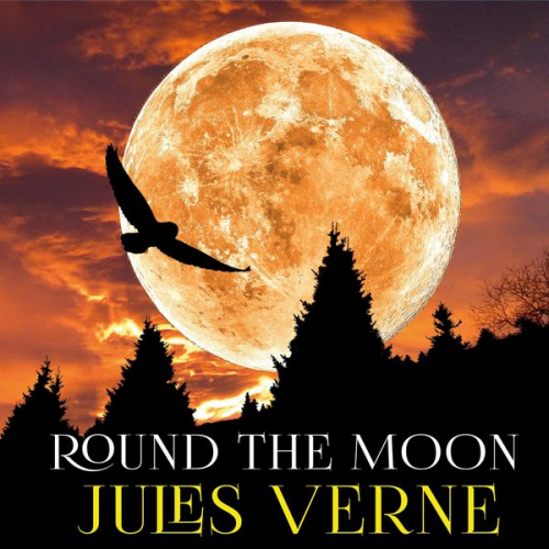 Jules Verne - Round the Moon