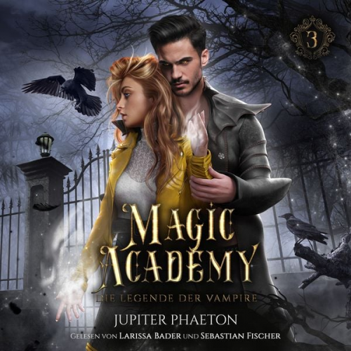 Jupiter Phaeton Fantasy Hörbücher Winterfeld Verlag - Magic Academy 3 - Die Legende der Vampire - Fantasy Hörbuch