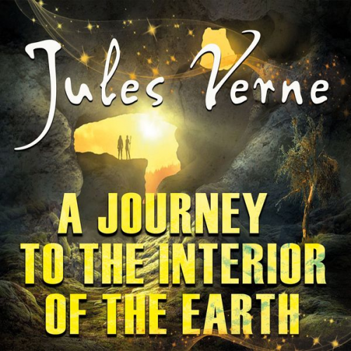 Jules Verne - A Journey to the Interior of the Earth