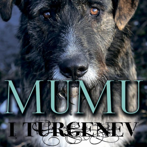 Ivan Turgenev - Mumu