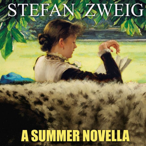 Stefan Zweig - A Summer Novella