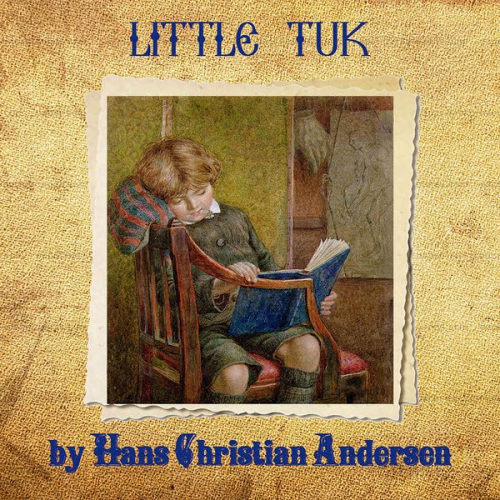 Hans Christian Andersen - Little Tuk