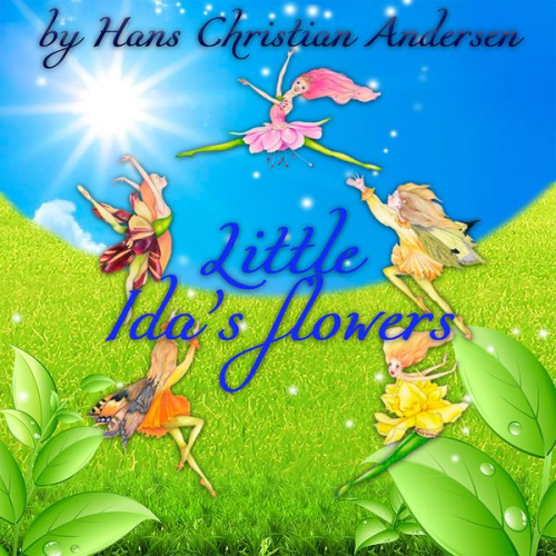 Hans Christian Andersen - Little Ida's flowers