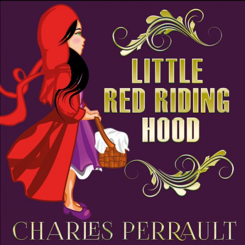 Charles Perrault - Little Red Riding Hood