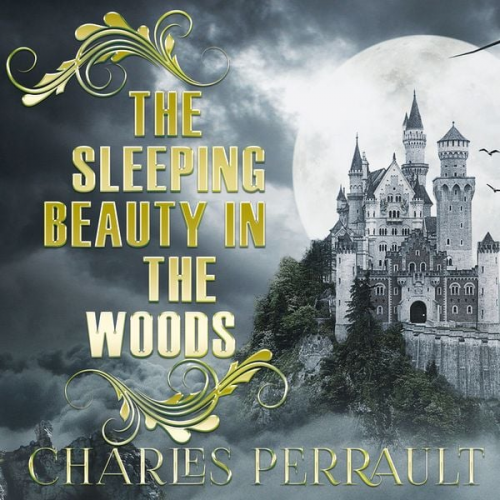 Charles Perrault - The Sleeping Beauty in the Woods