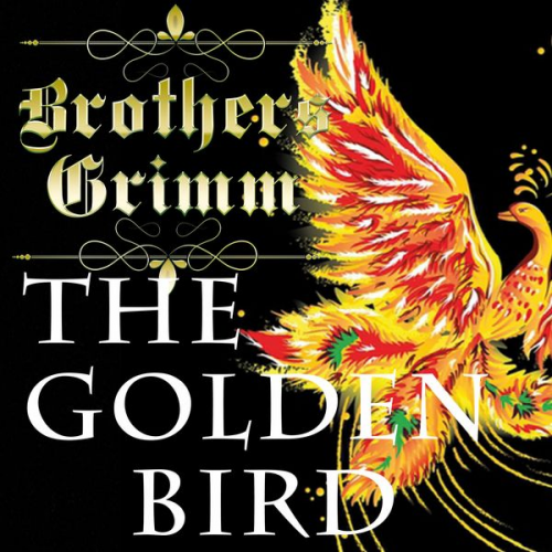 Brothers Grimm - The Golden Bird