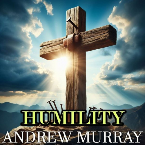 Andrew Murray - Humility