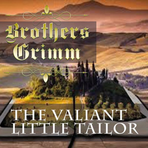 Brothers Grimm - The Valiant Little Tailor